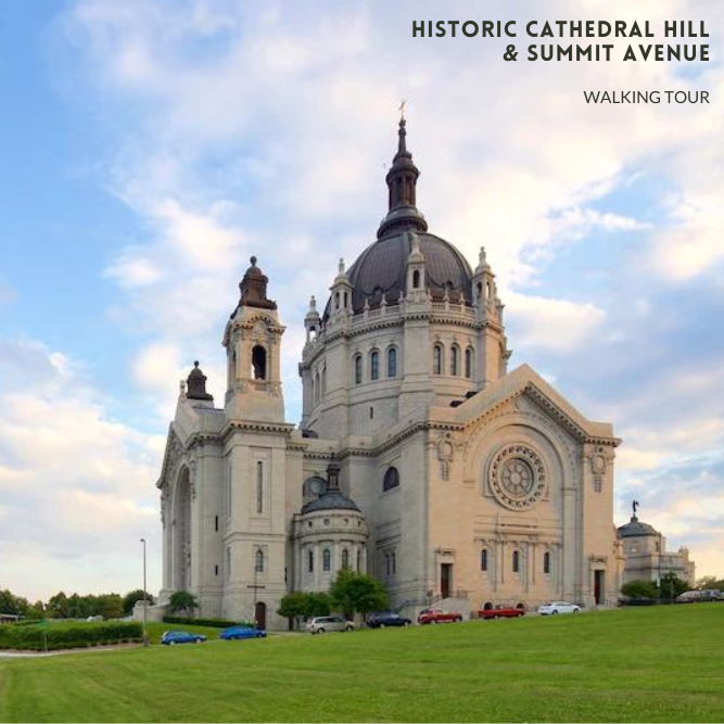 Historic Cathedral Hill & Summit Avenue Walking Tour
